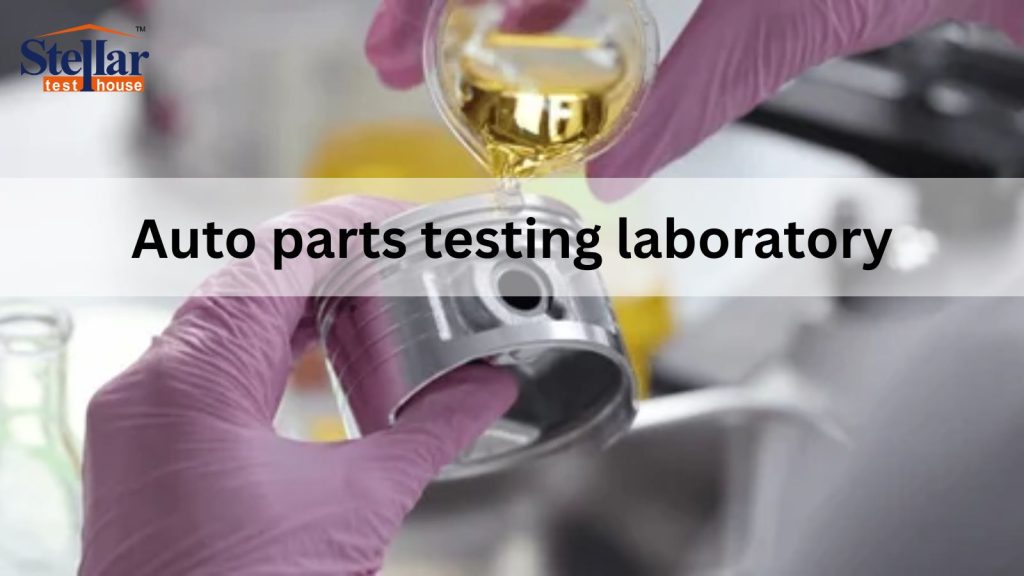 Auto parts testing laboratory