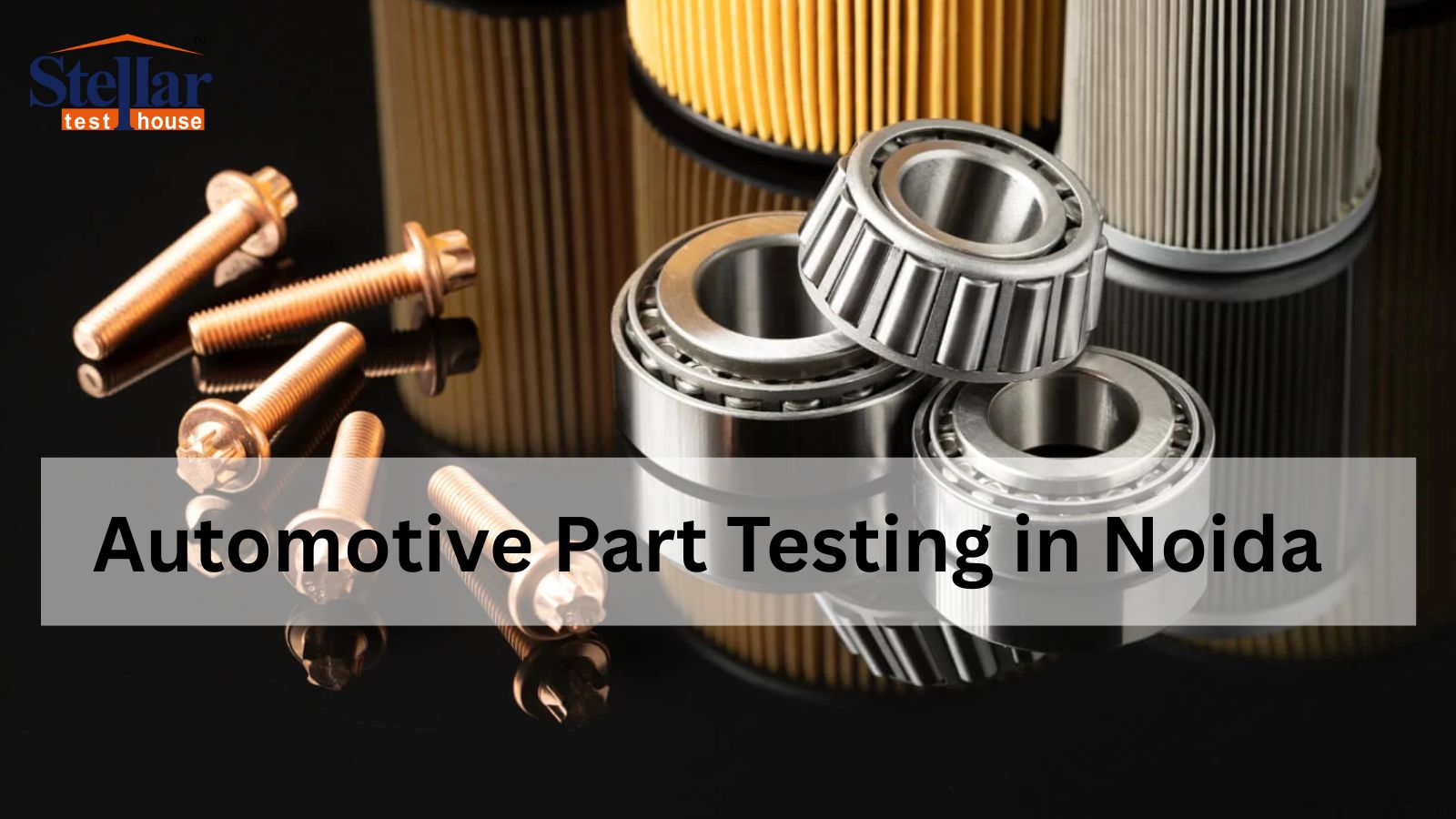 Automotive Part Testing in noida