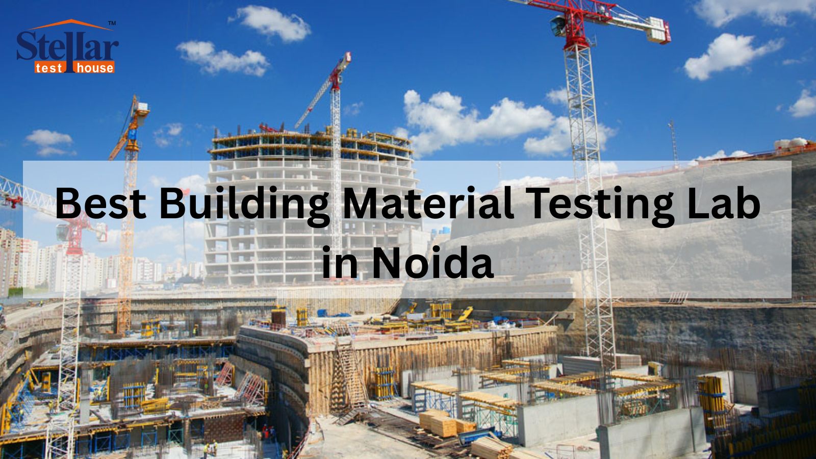 Best Building Material Testing Lab in Noida