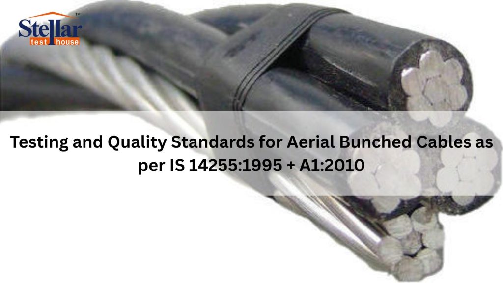 Aerial Bunched Cable IS 14255 testing lab