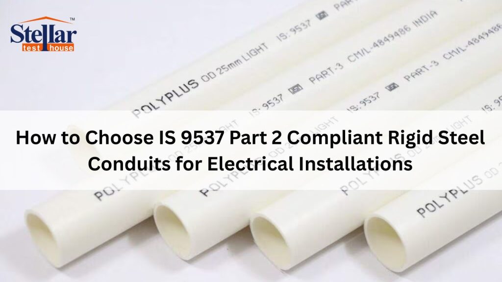 Electrical conduit testing lab for IS 9537 standard