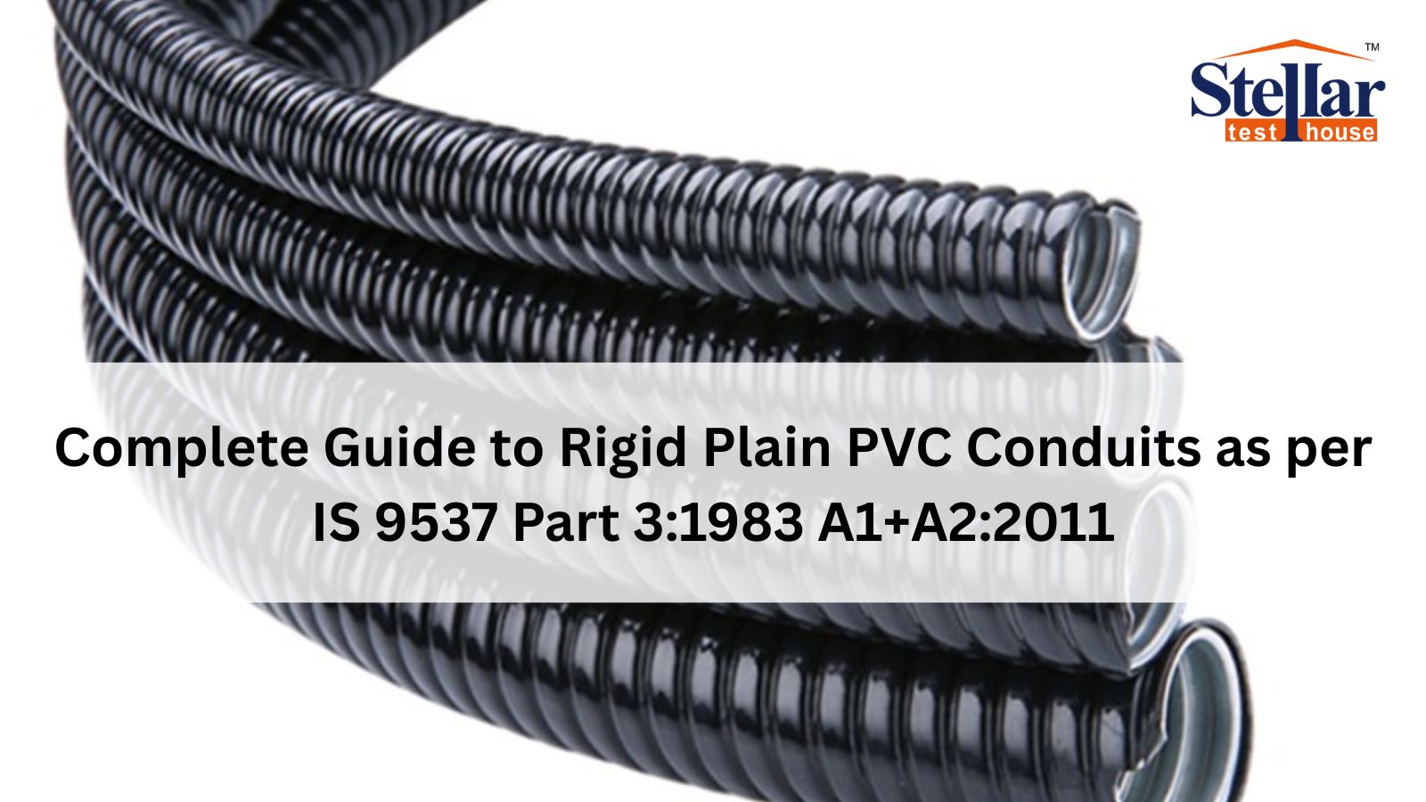 Rigid Plain PVC Conduits Testing as per IS 9537