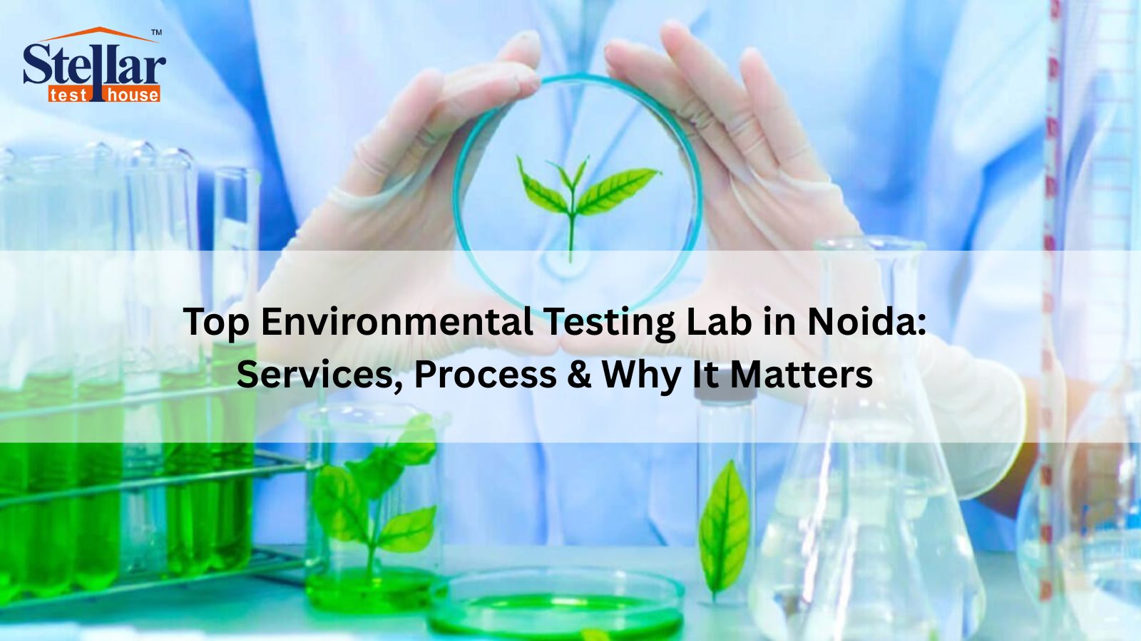Top Environmental Testing Lab in Noida