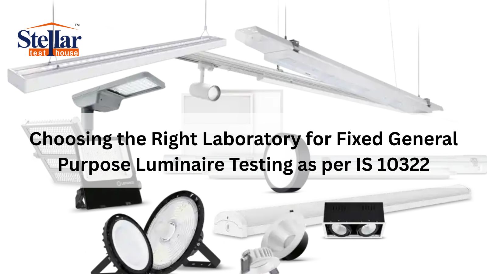 IS 10322 Part 5 Sec 1 Luminaire Testing